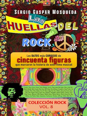 cover image of Las Huellas Del Rock. Los Datos Más Curiosos De Cincuenta Figuras Que Marcaron La Historia De Este Ritmo Musical